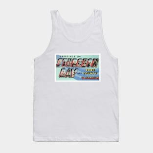 Greetings from Sturgeon Bay Wisconsin - Vintage Large Letter Postcard Tank Top